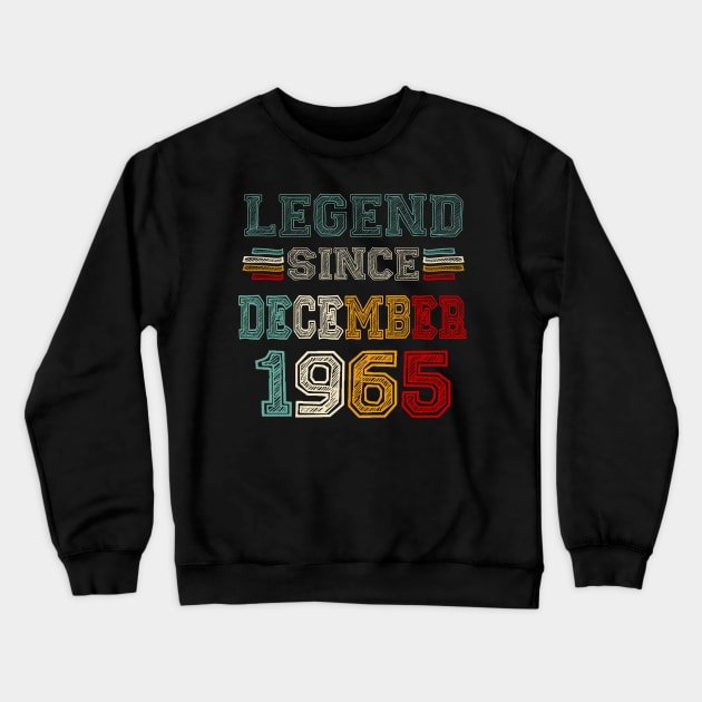 58 Years Old Legend Since December 1965 58th Birthday Crewneck Sweatshirt by cyberpunk art